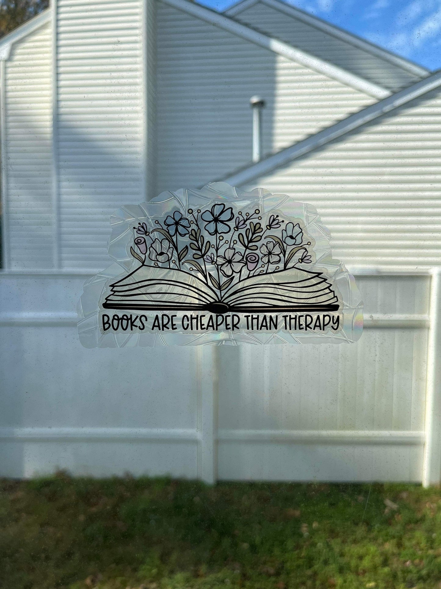 Books are cheaper than therapy window sticker