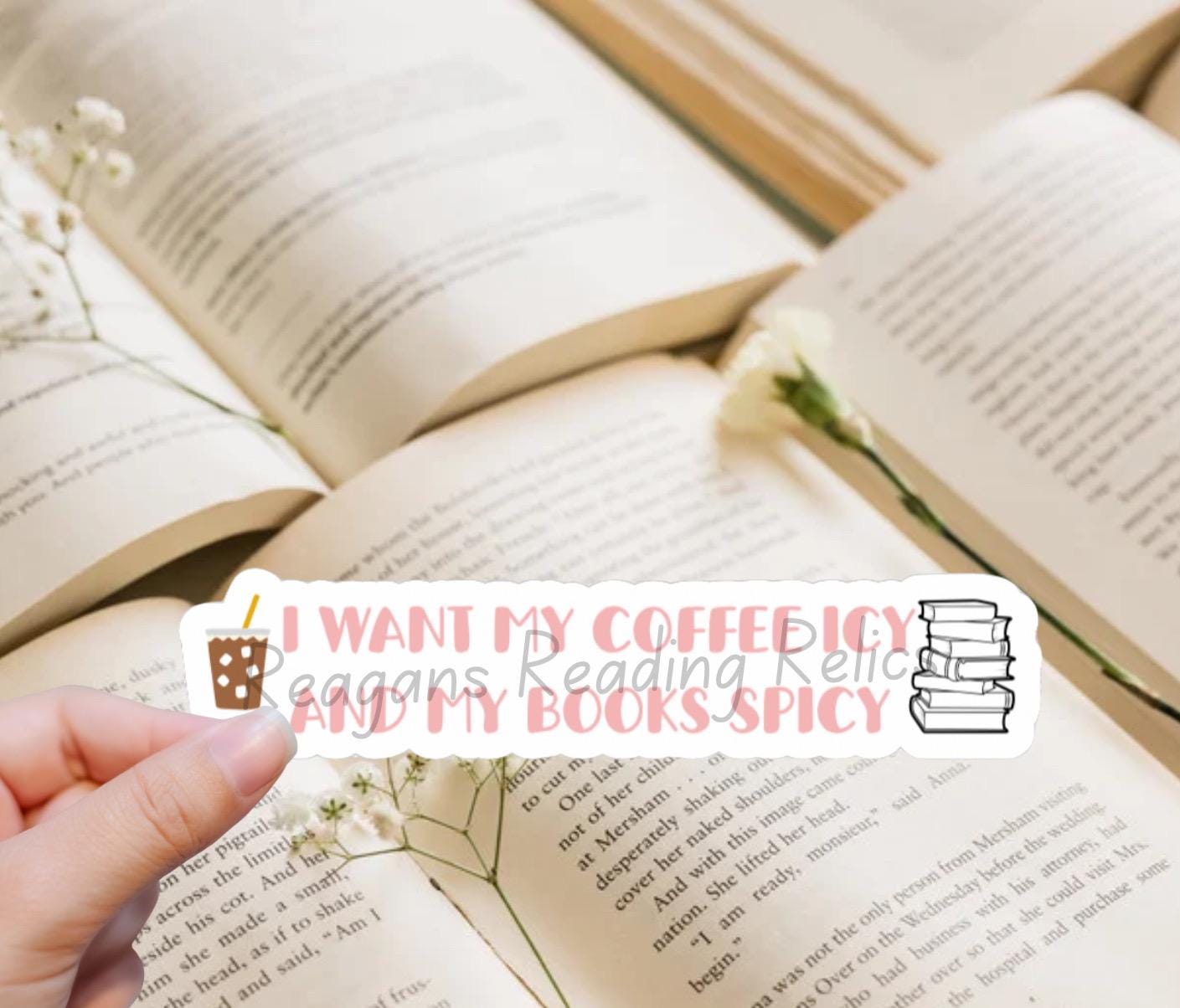 I want my coffee icy and my books spicy