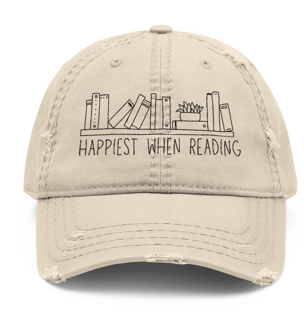 Happiest When Reading Distressed Dad Hat (Embroidery)