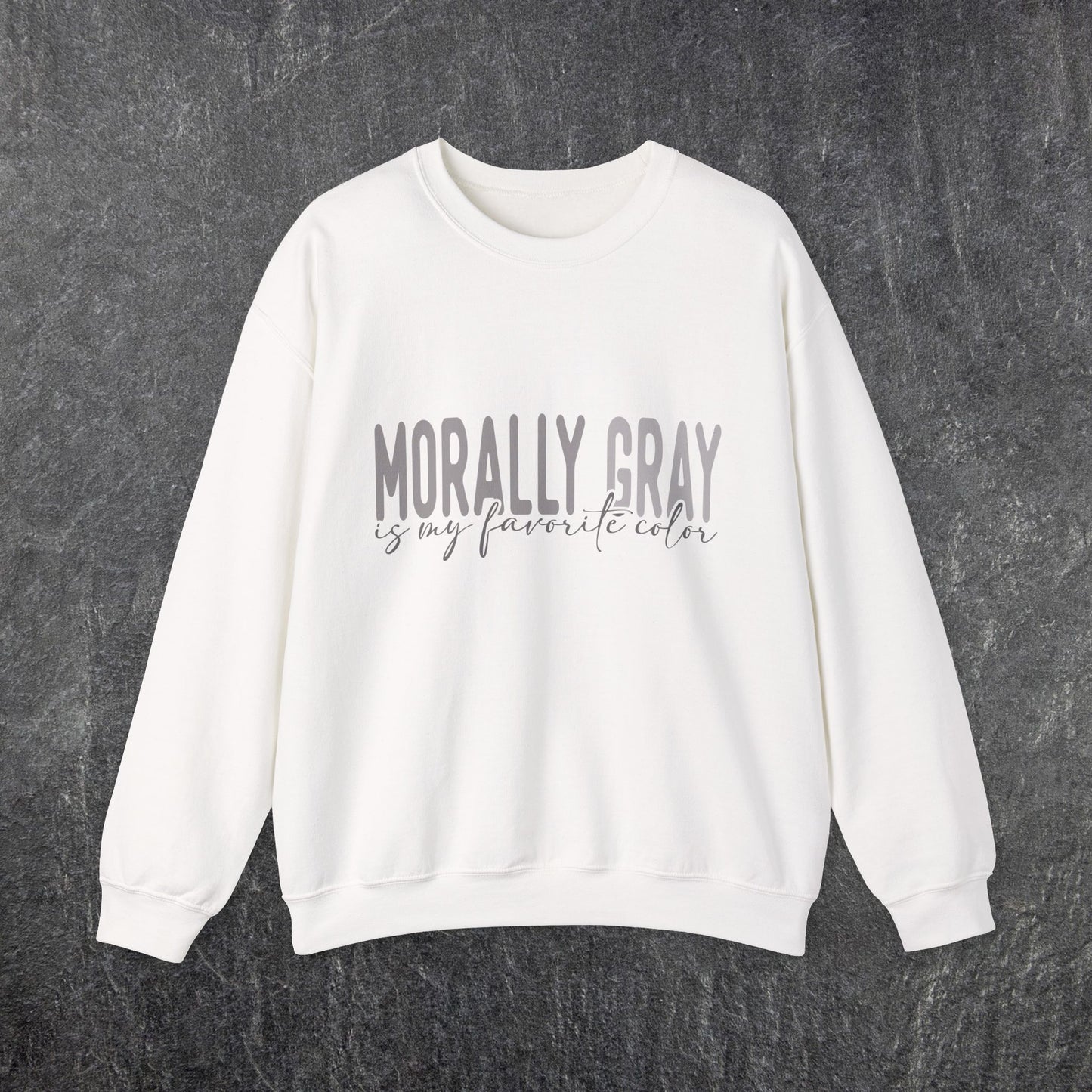Morally grey is my favorite color Crewneck Sweatshirt