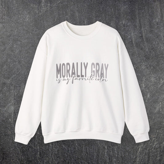 Morally grey is my favorite color Crewneck Sweatshirt