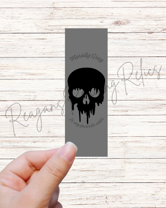 Morally grey is my favorite color Bookmark