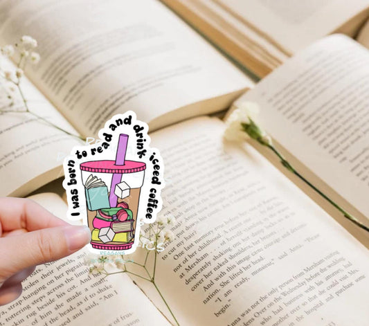 I was born to read and drink coffee