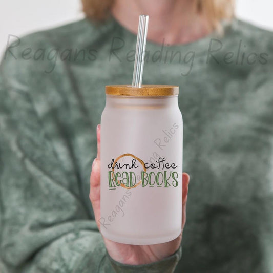 Drink Coffee and Read Books Frosted Tumbler