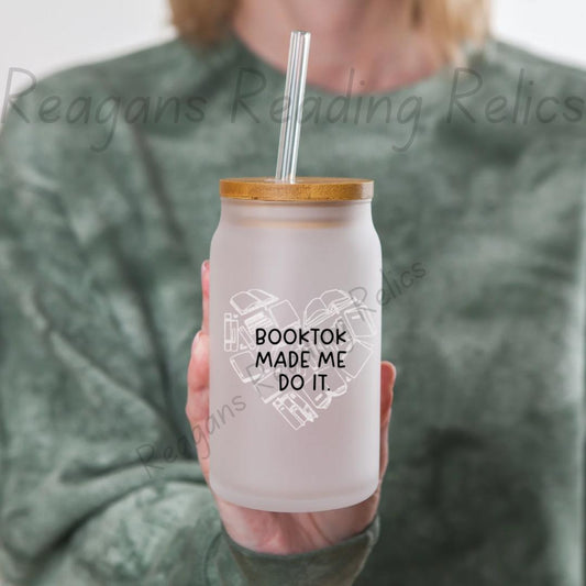 Booktok made me do it  Frosted Tumbler