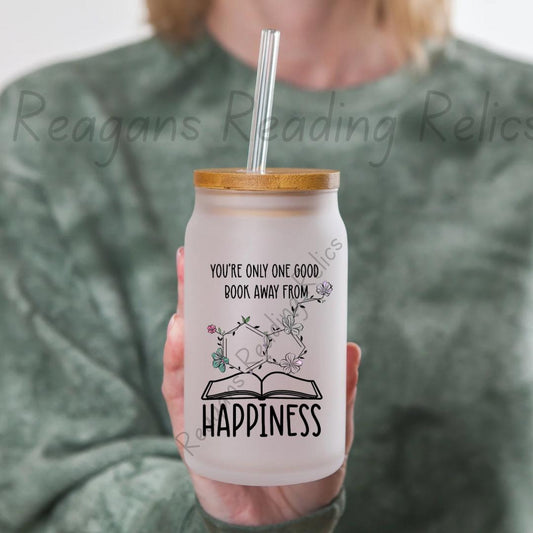 Youre only one good book away from happiness Frosted Tumbler