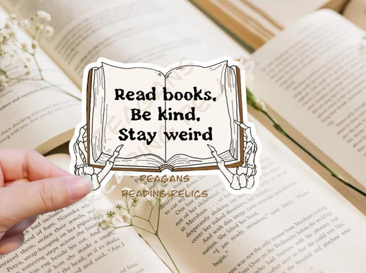 Read books. Be kind. Stay weird