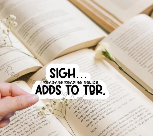 Sigh Adds to TBR