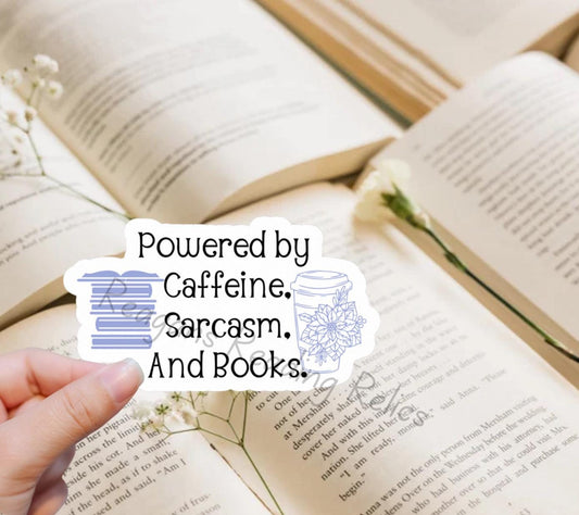 Powered by sarcasm caffeine and books