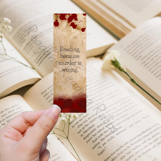 Reading, because murder is bad bookmark