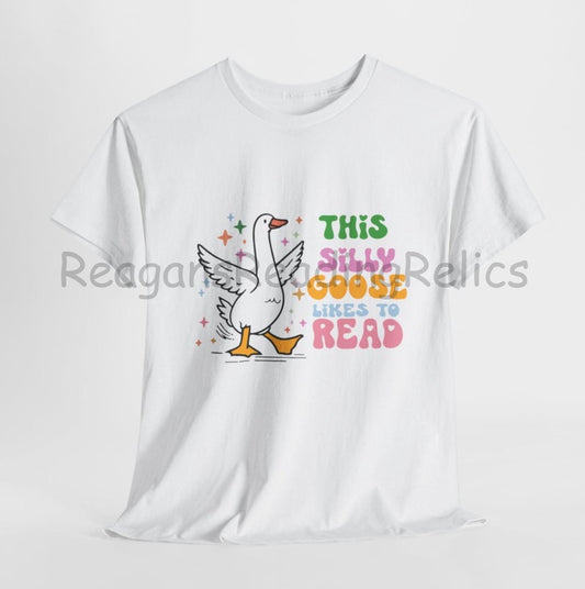 This Silly Goose likes to read T-shirt Unisex Heavy Cotton Tee