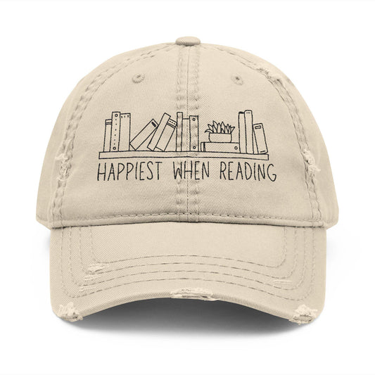 Happiest When Reading Distressed Dad Hat (Embroidery)